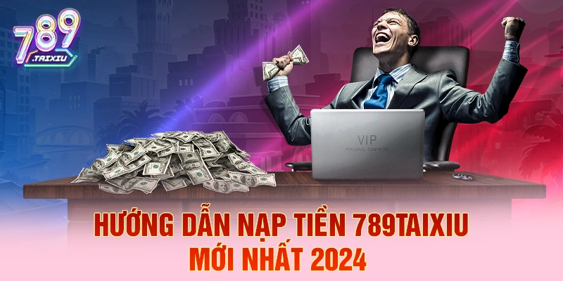 Hướng dẫn nạp tiền nhanh tại XX88